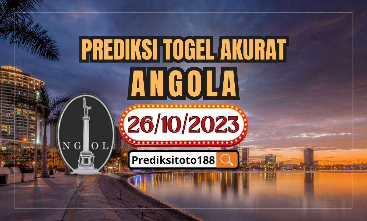  Prediksi Togel Angola Hari Ini 26 Oktober 2026