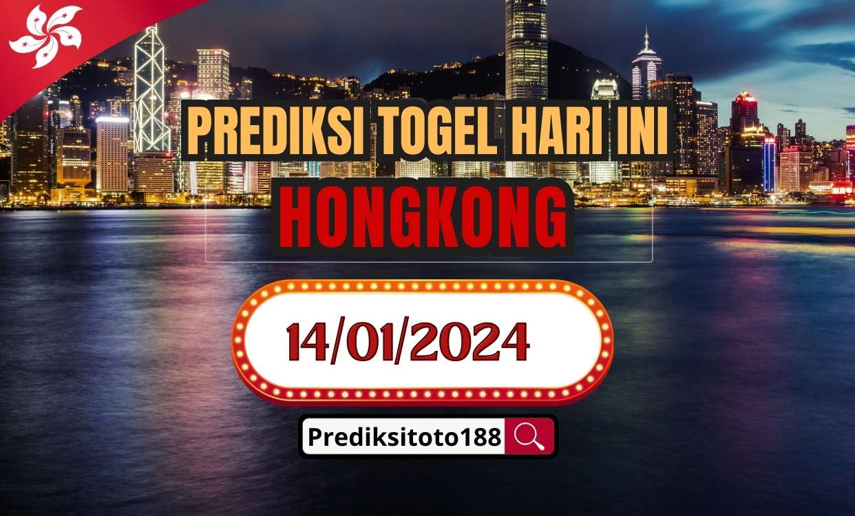 Prediksi Togel HK Hari Ini 14 Januari 2024